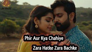 Phir Aur Kya Chahiye - Zara Hatke Zara Bachke | Bollywood Superhit Song | Jit Studio