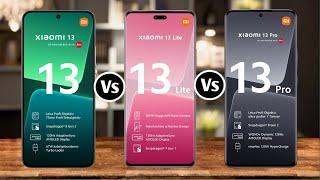 Xiaomi 13 Lite Vs Xiaomi 13 Vs Xiaomi 13 Pro @theprtech