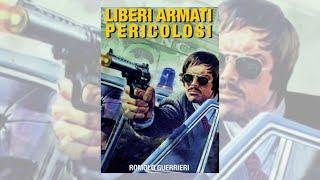 Liberi armati pericolosi | Thriller | HD | Film completo in italiano con sottotitoli italiani