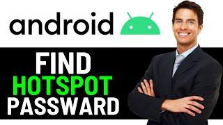 NEW! HOW TO FIND HOTSPOT PASSWORD ON ANDROID 2024 - (SIMPLE GUIDE)