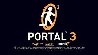 Portal 3 (Official Trailer)