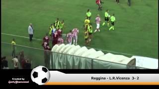 Calcio: Reggina  - L.R. Vicenza 3 - 2  ( 06/08/2019)