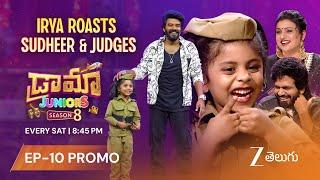 Irya Roasts Sudheer & Judges Promo | Drama Juniors 8 | Every Sat 8:45PM I Zee Telugu