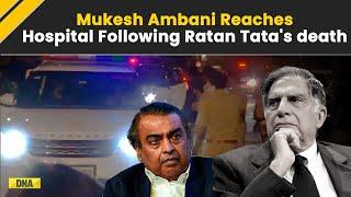 Ratan Tata Death: Mukesh Ambani Rushes To Breach Candy Hospital Following Ratan Tata's Death