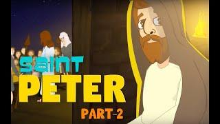 Stories of Saints for Kids!   Saint Peter Part II