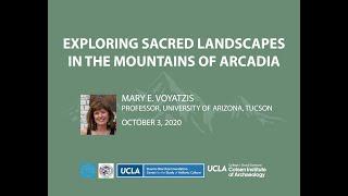 Exploring Sacred Landscapes in the Mountains of Arcadia - Mary E. Voyatzis