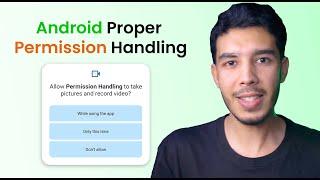 How To Properly Handle Permissions in Android