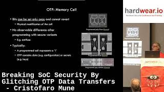 Breaking SoC Security By Glitching OTP Data Transfers by Cristofaro Mune | hardwear.io USA 2022