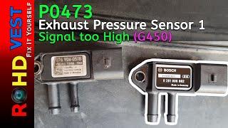 How to fix P0473 - Signal too High (G450) Exhaust Pressure Sensor 1 Passat B6 CBAB