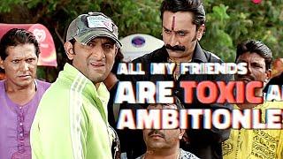 All my friends are toxic X Golmaal fun unlimited status video HD