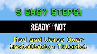 How to Install Mods and Voice Overs for Ready or Not (Tutorial)