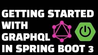 Unleash the Power of GraphQL in Spring Boot: A Beginner's Journey