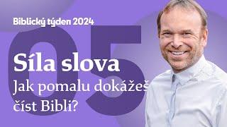 Síla slova • 5/13 • Biblický týden ČS 2024