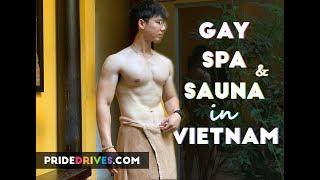 GAY SPA & SAUNA in Hanoi & Saigon (Ho Chi Minh City) | LGBTQ Guide to Vietnam 2023