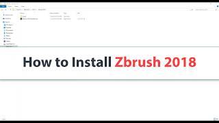 How to Install ZBrush 2018