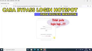 CARA BYPASS LOGIN HOTSPOT PADA ROUTER MIKROTIK