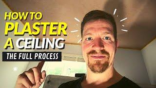 How To Plaster A Ceiling (COMPLETE BEGINNERS GUIDE)