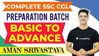 Complete SSC CGL Preparation Batch : All subjects  | SSC CGL 2019 | Unacademy | Aman Srivastava