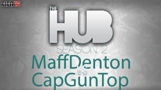MAFFDENTON Vrs CAPGUNTOM - The Hub Season 2 - FIFA 13 Ultimate Team