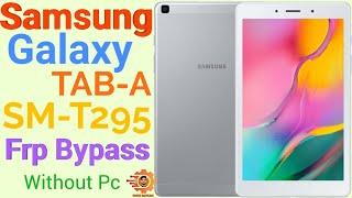 Samsung Galaxy Tab A (SM-T295) FRP Bypass Google Account without PC