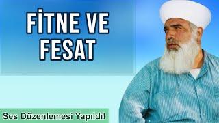 Fitne ve Fesat - Timurtaş Uçar Hoca Sohbetleri (Ses Düzenlendi)