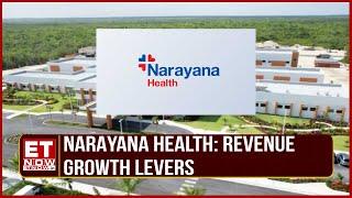 Narayana Health: Revenue Growth, Expansion In Insurance & More | Sandhya J Share Insights | ET Now