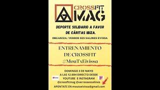 ENTRENAMIENTO CROSSFIT MAG #MOUTXEIVISSA