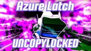 Azure Latch UNCOPYLOCKED (Premium file)