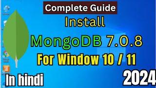 How to install MongoDB Community Server 7.0.8 On windows 10 | 11