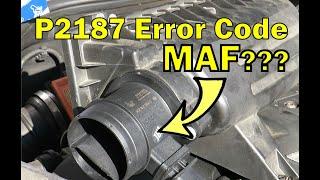 P2187 Error Code changed Mass Airflow Sensor on Mini Cooper