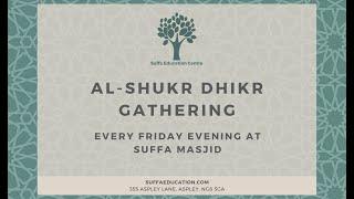 Weekly Dhikr - Suffa Masjid Nottingham 13/12/2024