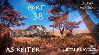 Planet Nomads Alpha Version III Let's play part 38 English