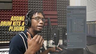 How To Organize And Add Your Drum Kits & Plugins To FL Studio 20