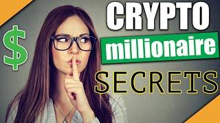 The ONE Secret ALL Crypto Millionaires Know