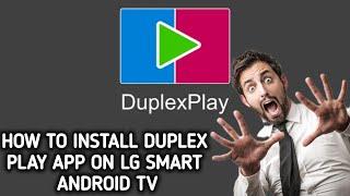 How to install DuplexPlay app on an  LG smart TV