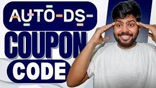 AutoDS Coupon Code : Exclusive 10% Discount On All Plans | AutoDS Discount Code