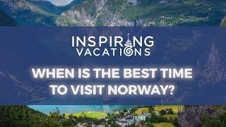 When is the best time to visit Norway?