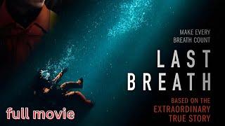 Last Breath" (2025) Full Movie | Survival Thriller | True Story of Chris Lemons 