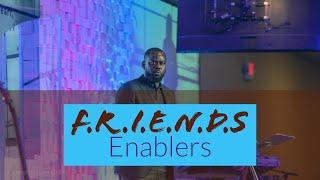 JHDMAXX | F.R.I.E.N.D.S : Enablers | Pastor Femi Omotayo