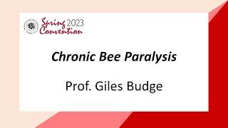 Prof Giles Budge: Chronic bee paralysis: A re-emerging disease of the honey bee