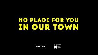 NO PLACE FOR YOU IN OUR TOWN / AFF 2022