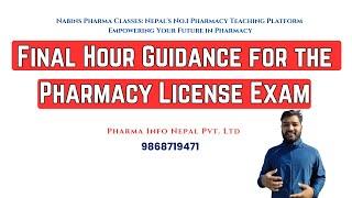 Final Hour Guidance for the Pharmacy License Exam