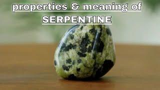 Serpentine Meaning Benefits and Spiritual Properties