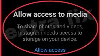 Instagram Fix Allow access to media | To share photos and video Instagram needs access storage issue