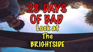 28 Days Of Bad Look On The BRIGHTSIDE He Said @TomSmithFPV