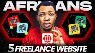 5 Best Freelance Website That Pay Africans | Best Freelance Websites In 2023