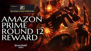 BLACK DESERT MOBILE: DON'T FORGET TO CLAIM YOUR AMAZON PRIME ROUND 12 REWARDS