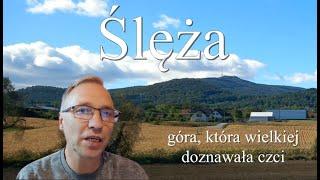 Ślęża  -  góra, która wielkiej doznawała czci