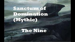 Wow - Solo Monk - Sanctum of Domination (Mythic mode) - The Nine - 10.2