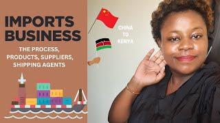 IMPORTS BUSINESS |How to Import, Products, Find suppliers, Shipping process |All you need to know